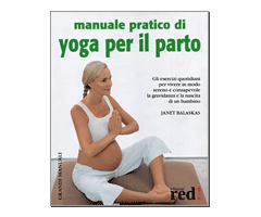 Manuale pratico di yoga per il parto