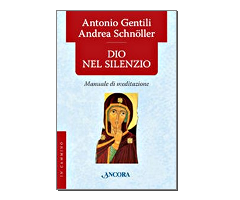 Dio nel Silenzio - manuale di meditazione